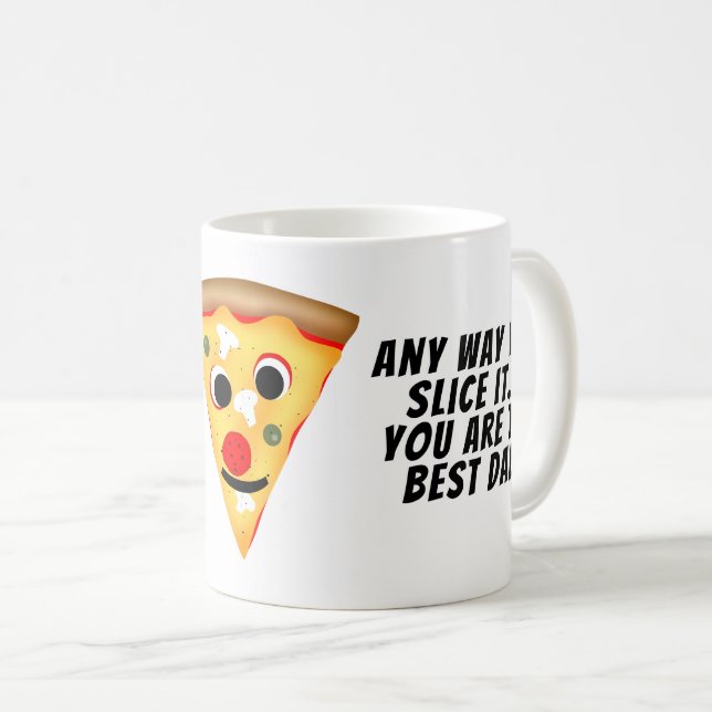 Hur som helst, du är bäst på pappa pizza kaffemugg (Framsida höger)