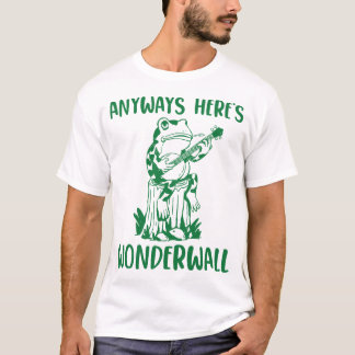Hur som helst här är Wonderwall Funny Frog T Shirt