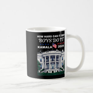 Hur svårt kan det vara för pojkarna? Kamala Harris Kaffemugg