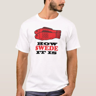 Hur svensken det är tee shirt