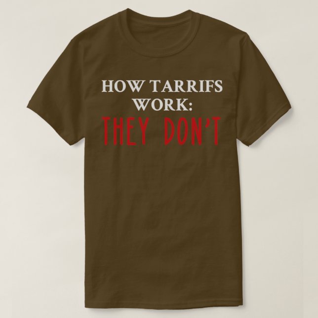 Hur tarifferna fungerar de inte t shirt (Design framsida)