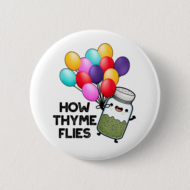 Hur Thyme flyger Funny Herb Pun Knapp (Framsida)