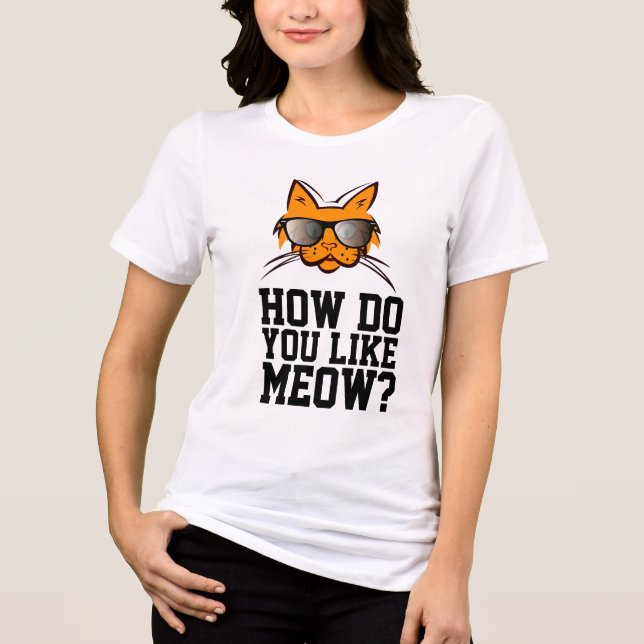 HUR TYCKER DU OM MEOW? Funny Ginger Cat T-Shirts (Framsida)
