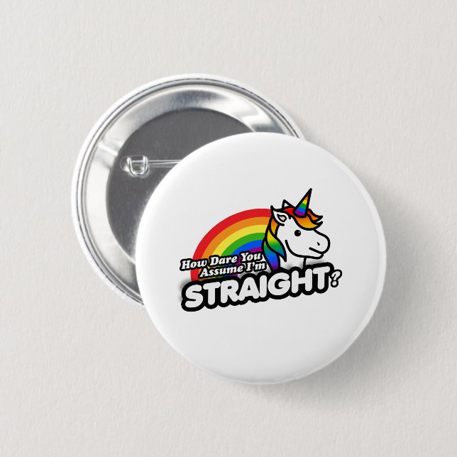 Hur vågar du anta att jag är hetero knapp (Framsida & baksida)
