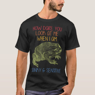 Hur vågar du se på mig när jag är grinig  Känslig T Shirt