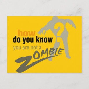 Hur vet du att du inte är en zombie? vykort