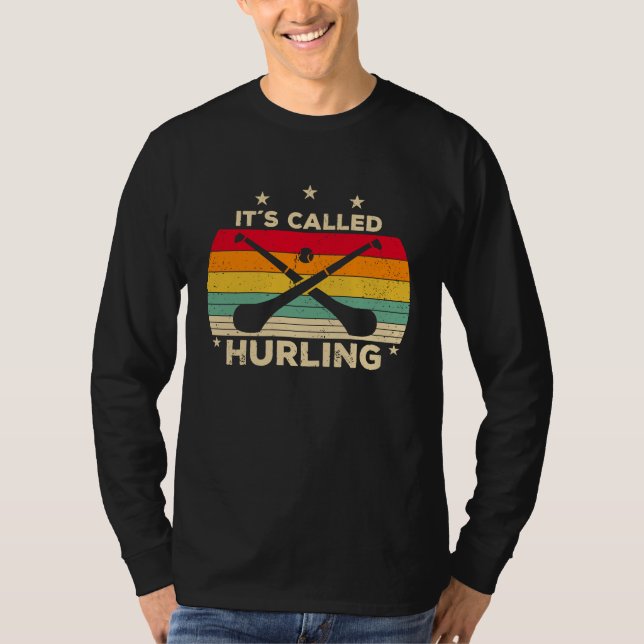 Hurling Saying  It´s Called Hurling T Shirt (Framsida)