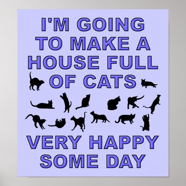 Hus Fullt Av Katter Rolig Kattdam Poster Skylt (Framsidan)