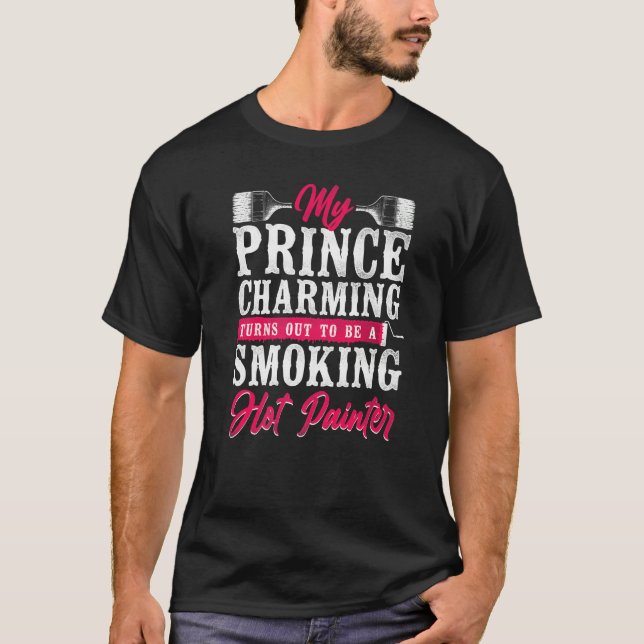Hus Målare Dekoratör Flickvän Hustru Min Prins  T Shirt (Framsida)