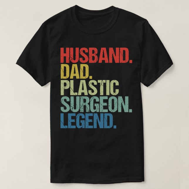 Hus Pappa Plastic Surgeon Legend T Shirt (Design framsida)