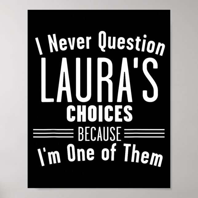 Husband And Laura I Never Question Choices Togethe Poster (Framsidan)