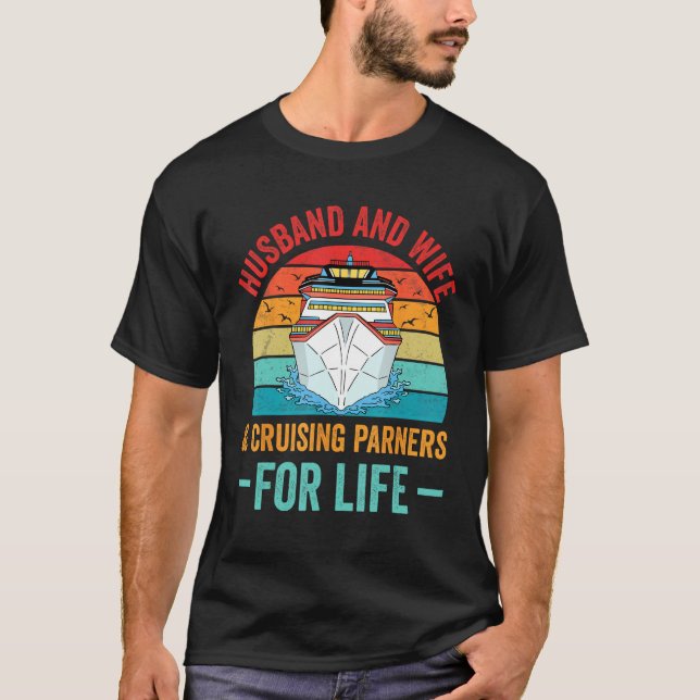 Husband and Wife Cruise Partners For Life Cruising T Shirt (Framsida)