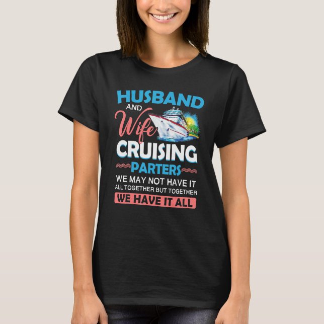 Husband And Wife Cruising Partners Pun Funny Coupl T Shirt (Framsida)