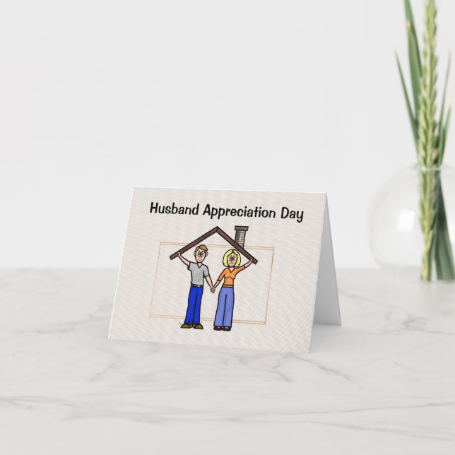Husband Appreciation Day Roof Over Head Card Kort (Framsida)