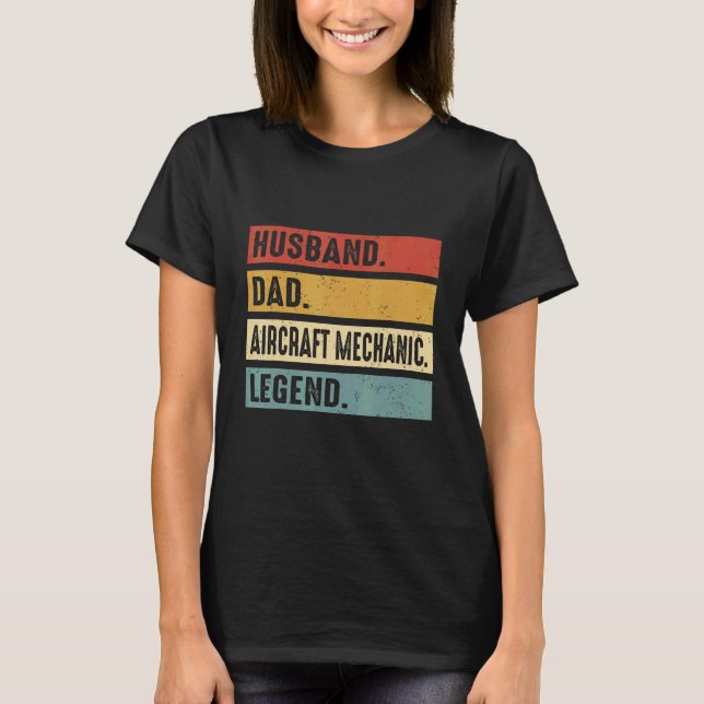 Husband Dad Aircraft Mechanic  Aircraft Mechanic F T Shirt (Framsida)