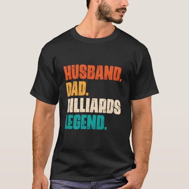 Husband Dad Billiard Legend Pool Player T Shirt (Framsida)