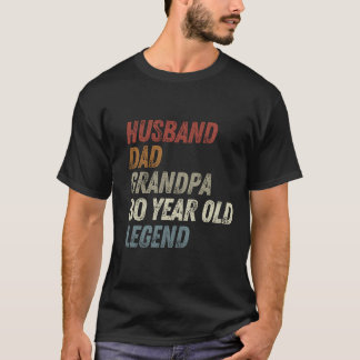 Husband Dad Grandpa 80 Year Old Legend 80th Birthd T Shirt