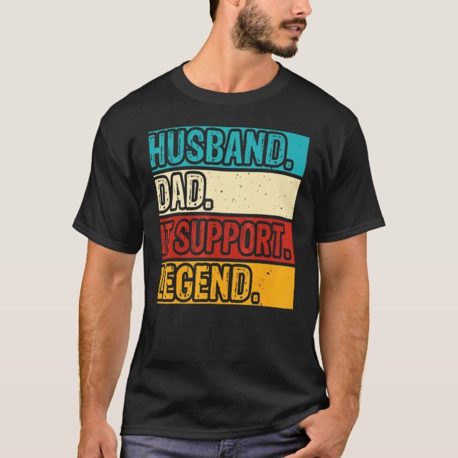 Husband Dad IT Support Legend IT Support Tech Mens T Shirt (Framsida)