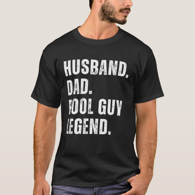 Husband Dad Pool Guy Legend  10 T Shirt (Framsida)
