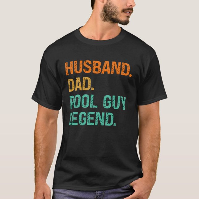 Husband Dad Pool Guy Legend  2 T Shirt (Framsida)