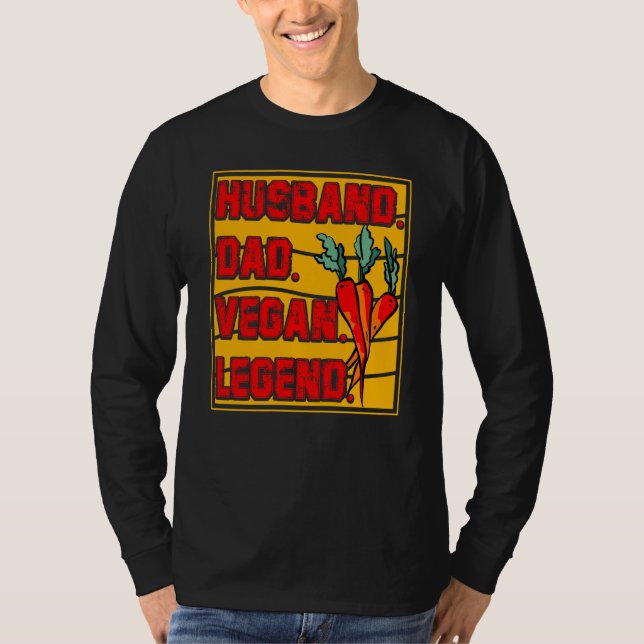 Husband Dad Vegan Legend Vegan Vegan Saying T Shirt (Framsida)