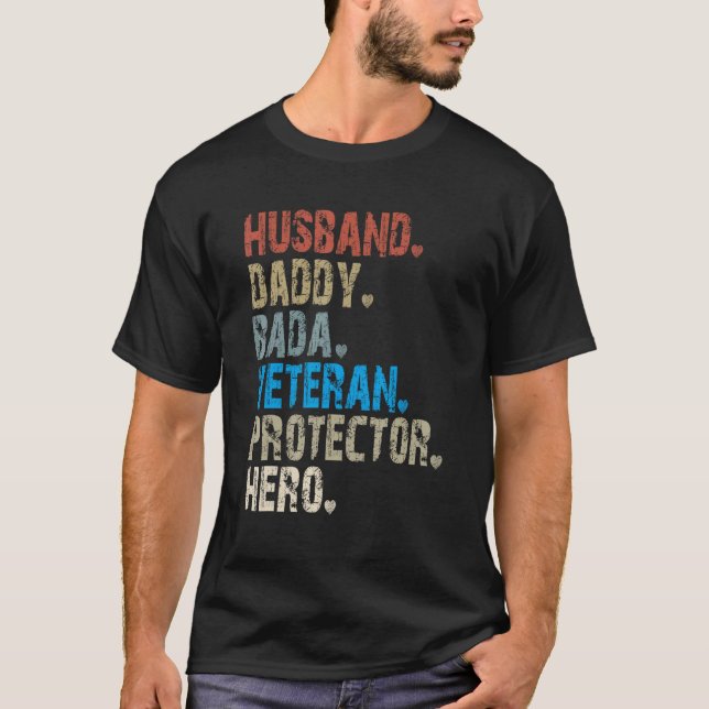 Husband Daddy Bada Veteran Protector Hero T Shirt (Framsida)