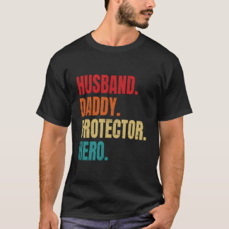 Husband Daddy Protector Hero Fathers Day Husband T Shirt