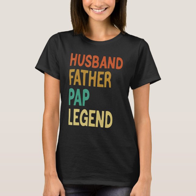 Husband Father Pap Legend Father's Day T Shirt (Framsida)