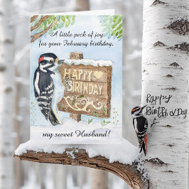 Husband Happy February Birthday Downy Woodpecker Kort