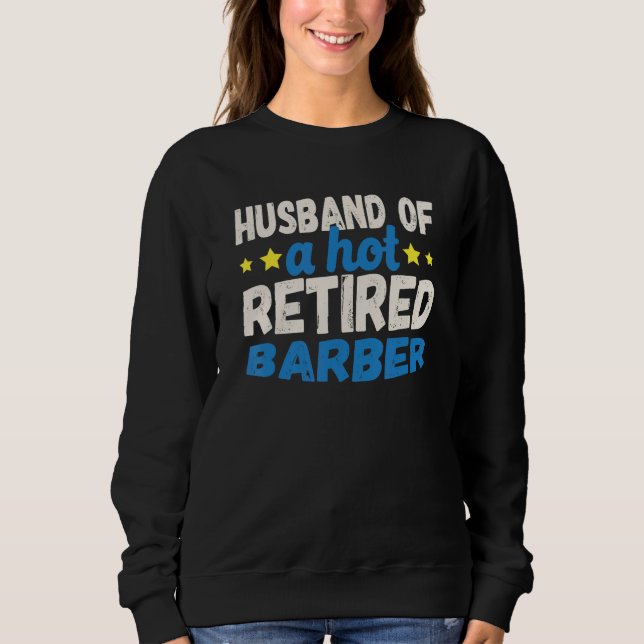 Husband of a Hot Retired Barber T Shirt (Framsida)
