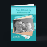 Husband turquoise green Birthday photo greeting Kort<br><div class="desc">Greeting card for men.
Personalize this Birthday Card for your Husband,  or another person.
Designed in turquoise green and beige,  with love hearts.
Replace the photo with your own,   and change the text to suit.

**Samplephotos©Lynnrosedesigns**</div>