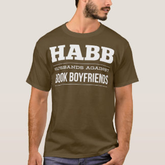 Husbands Against Book Boyfriends T T Shirt