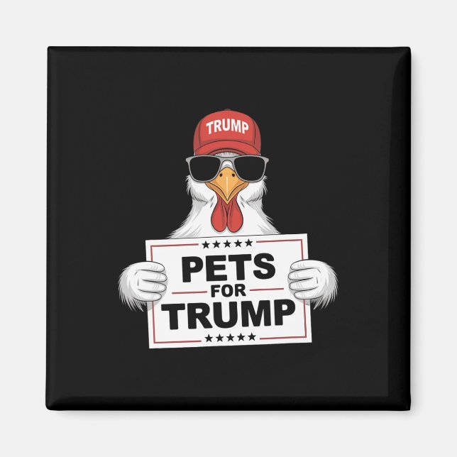Husdjur För Trump Kycklingar Stöder Donald Trump R Magnet (Framsidan)
