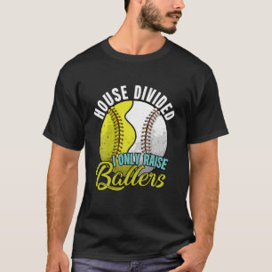 Huset delade upp mig bara.. Raise Ballers Funny Ba T Shirt
