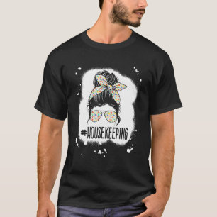 HushållsLife Messy Bun Housekeeper Clean Hous T Shirt