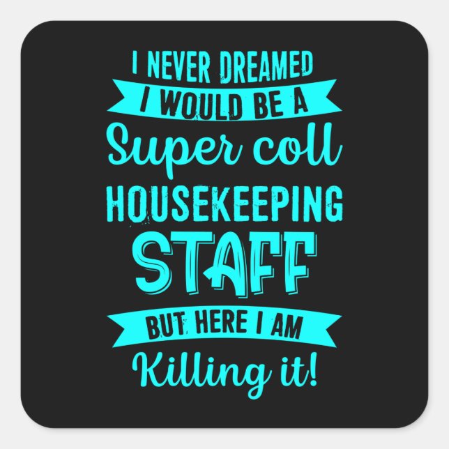 Hushållssköparen Städning Älskare Grap Fyrkantigt Klistermärke (Framsida)