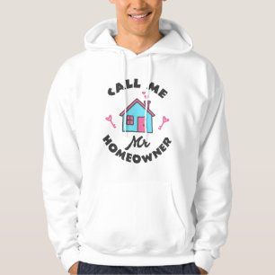 Hushållsuppvärmning party Ring mig, herr Homeowner Hoodie