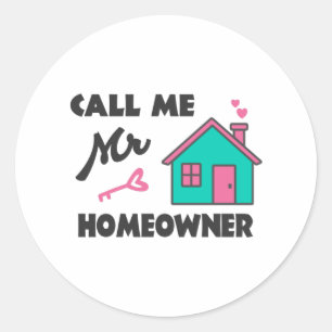 Hushållsuppvärmning party Ring mig, herr Homeowner Runt Klistermärke