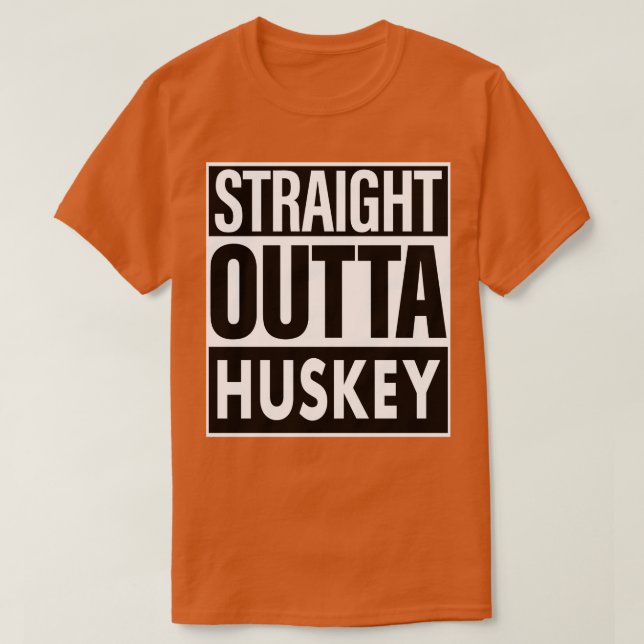Huskey Namn Rak Outta Huskey T Shirt (Design framsida)