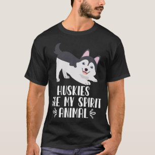 Huskies är mitt andliga djur t shirt