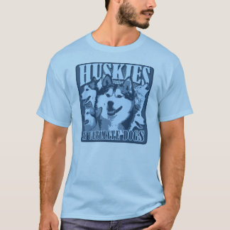 Huskies - de ultimat hundarna tee shirt