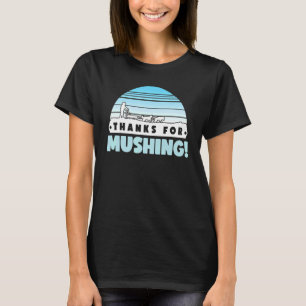 Huskies Hund Sled Rider Sledding Mushing 5 T Shirt
