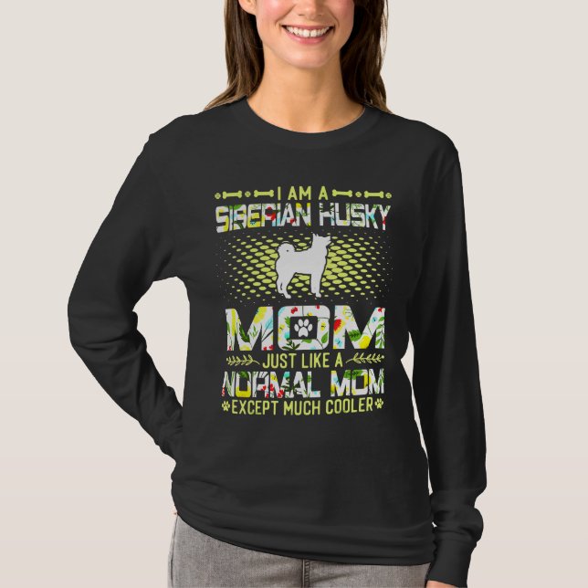 Husky A Normal Mamma utom mycket kylare T Shirt (Framsida)