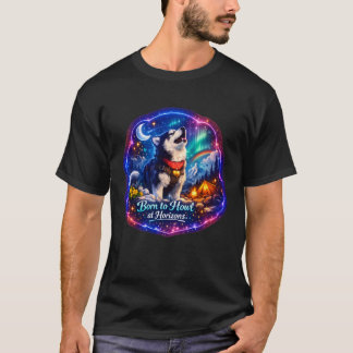 Husky Äventyr – ”Född att tjuta vid horisonter.” T Shirt