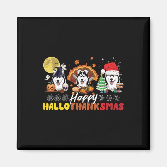 Husky Hund älskare Lycklig Hallothanksmas Lycklig  Magnet (Framsidan)