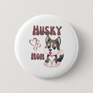Husky Hund Mamma Kawaii Puppy Cute Funny design Knapp