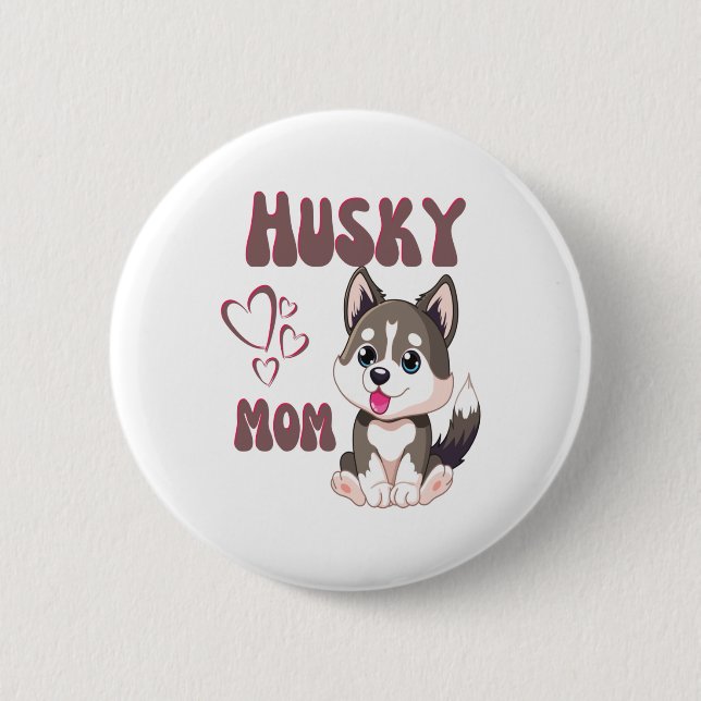 Husky Hund Mamma Kawaii Puppy Cute Funny design Knapp (Framsida)