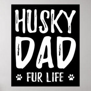 Husky hund pappa för livet rolig hund ägarpresent poster