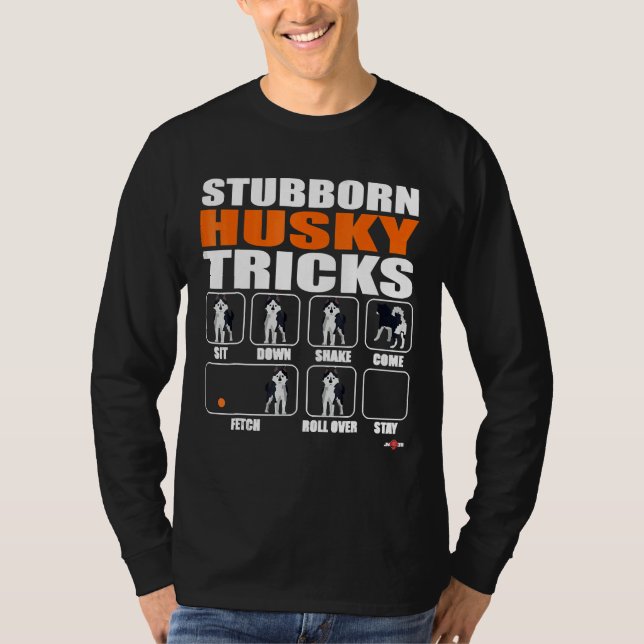Husky Hund Stubborn Husky Tricks Funny Husky T Shirt (Framsida)