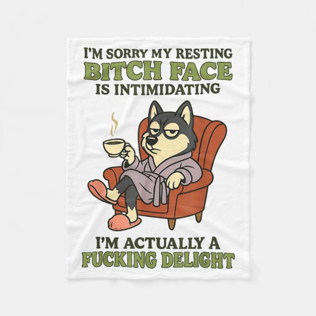 Husky I'm Sorry My Resting Face Is Intimidating  Fleecefilt (Framsidan)